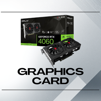 Graphics Cards