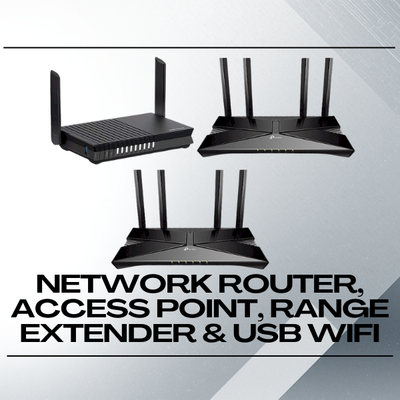 Network Router, Accesspoint, Range Extender & USB WiFi